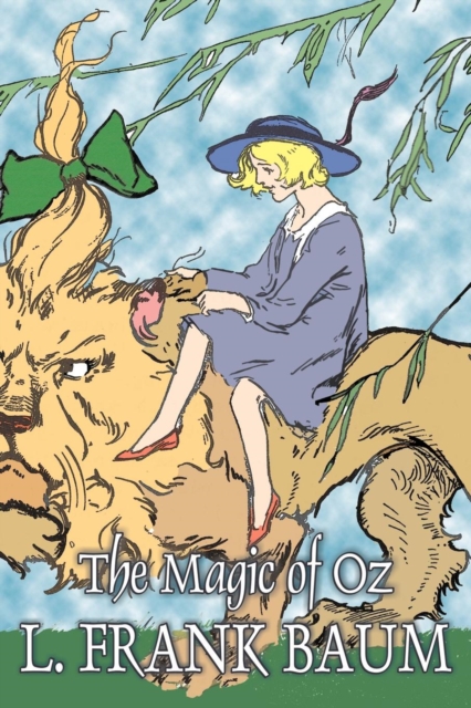 The Magic of Oz by L. Frank Baum, Fiction, Fantasy, Fairy Tales, Folk Tales, Legends & Mythology, Paperback / softback Book