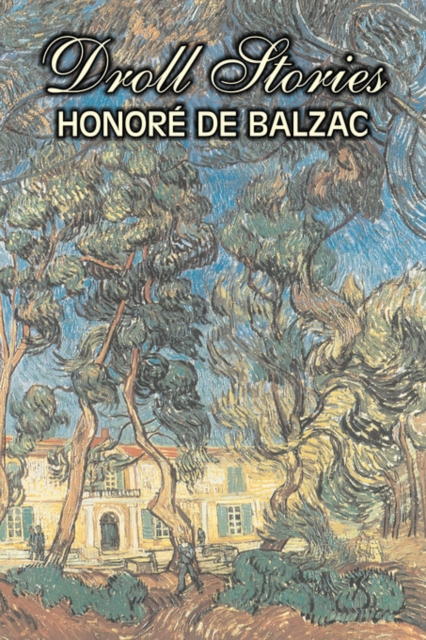 Droll Stories by Honore de Balzac, Fiction, Literary, Historical, Short Stories, Paperback / softback Book