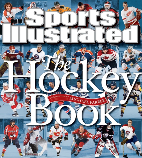 Sports Illustrated The Hockey Book, Hardback Book