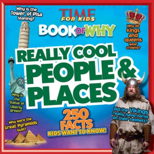 Time for Kids Book of Why - Really Cool People and Places, Paperback / softback Book