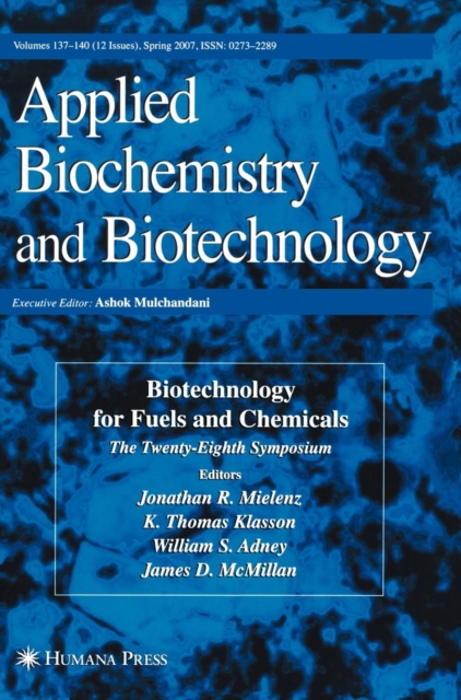 Biotechnology for Fuels and Chemicals : The Twenty-Eighth Symposium., Hardback Book