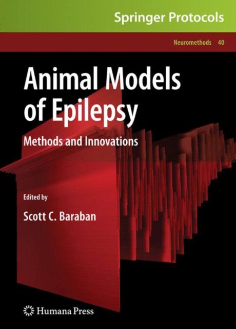 Animal Models of Epilepsy : Methods and Innovations, Hardback Book