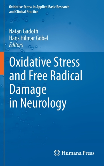 Oxidative Stress and Free Radical Damage in Neurology, Hardback Book