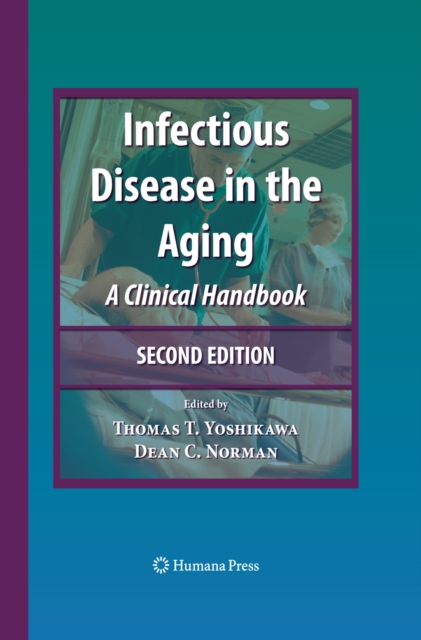 Infectious Disease in the Aging : A Clinical Handbook, PDF eBook