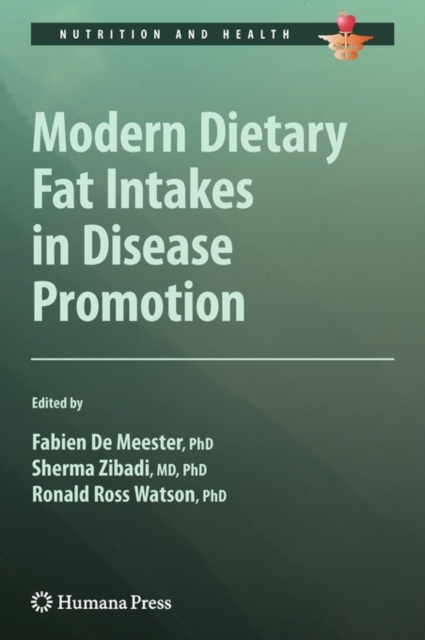 Modern Dietary Fat Intakes in Disease Promotion, Hardback Book