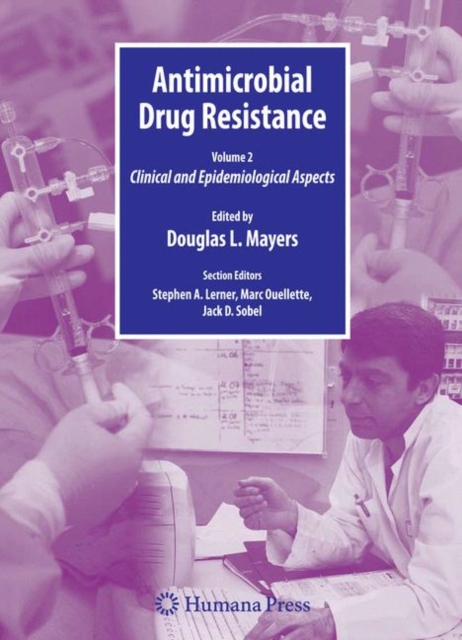 Antimicrobial Drug Resistance : Clinical and Epidemiological Aspects, Volume 2, Hardback Book