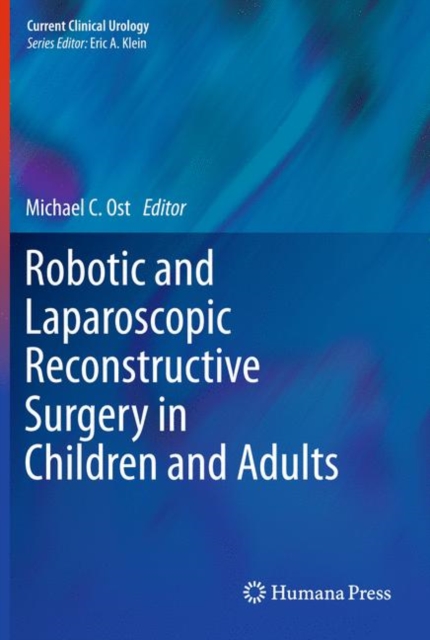 Robotic and Laparoscopic Reconstructive Surgery in Children and Adults, Hardback Book