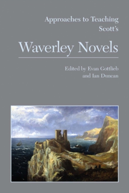 Approaches to Teaching Scott's Waverley Novels, Hardback Book