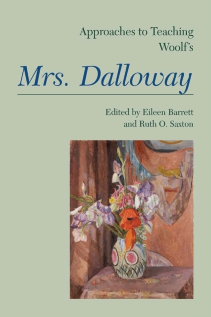 Approaches to Teaching Woolf's Mrs. Dalloway, Hardback Book