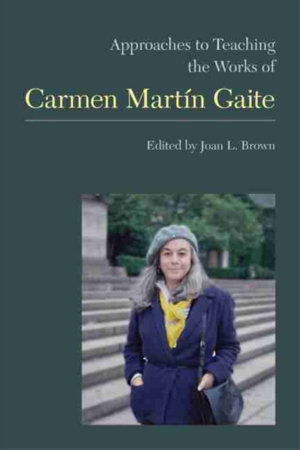 Approaches to Teaching the Works of Carmen Martin Gaite, EPUB eBook
