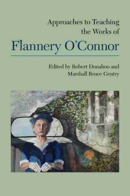 Approaches to Teaching the Works of Flannery O'Connor, EPUB eBook