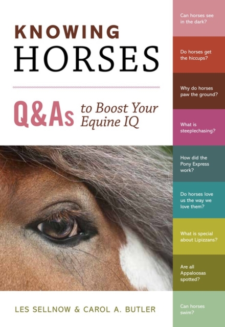 Knowing Horses : Q&As to Boost Your Equine IQ, Paperback / softback Book