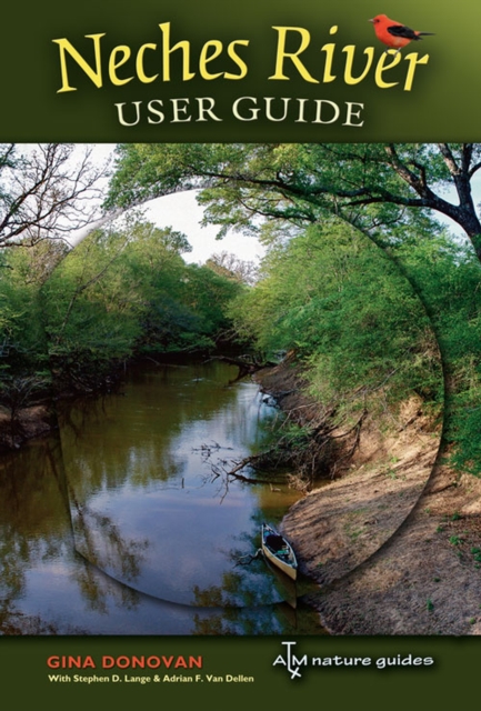 Neches River User Guide, Paperback / softback Book