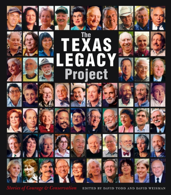 The Texas Legacy Project : Stories of Courage and Conservation, Paperback / softback Book