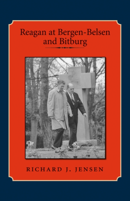 Reagan at Bergen-Belsen and Bitburg, PDF eBook