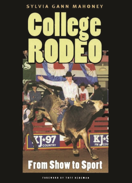 College Rodeo : From Show to Sport, PDF eBook