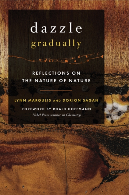 Dazzle Gradually : Reflections on the Nature of Nature, EPUB eBook