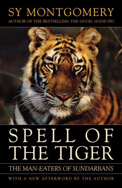 Spell of the Tiger : The Man-Eaters of Sundarbans, EPUB eBook