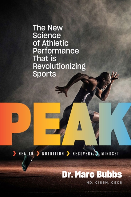 Peak : The New Science of Athletic Performance That is Revolutionizing Sports, Hardback Book