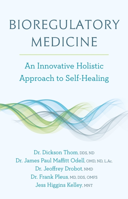 Bioregulatory Medicine : An Innovative Holistic Approach to Self-Healing, EPUB eBook