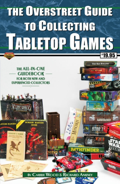 The Overstreet Guide To Collecting Tabletop Games, Paperback / softback Book