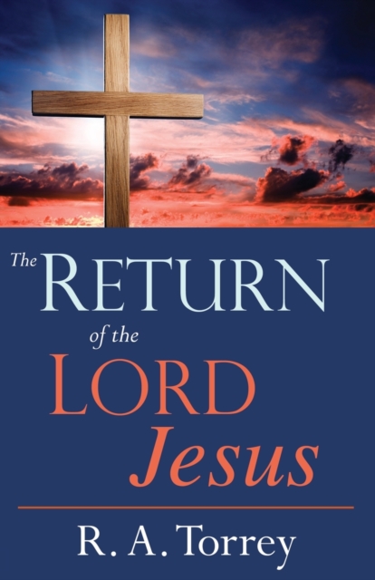 The Return of the Lord Jesus, Paperback / softback Book