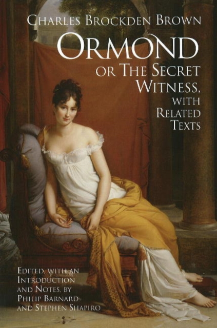Ormond; or, the Secret Witness : With Related Texts, Paperback / softback Book