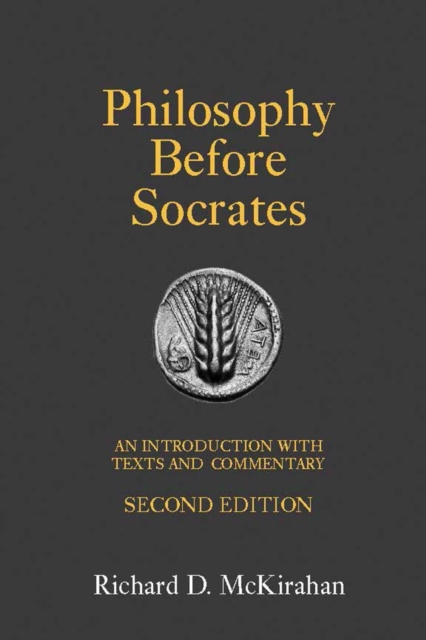 Philosophy Before Socrates : An Introduction with Texts and Commentary, Paperback / softback Book