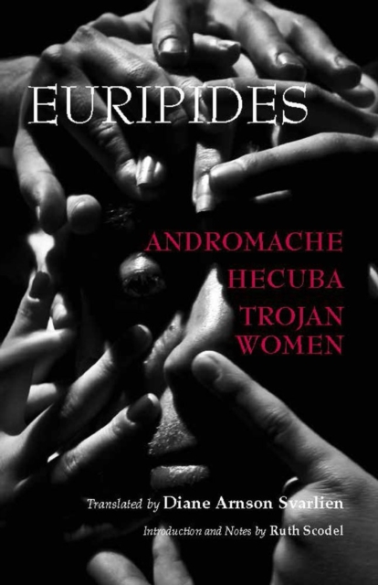 Andromache, Hecuba, Trojan Women, Paperback / softback Book