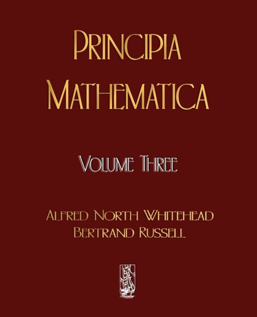 Principia Mathematica - Volume Three, Paperback / softback Book