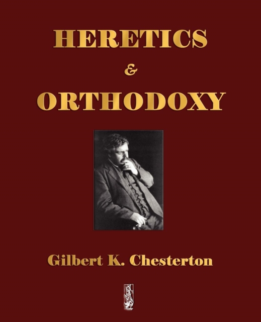 Heretics and Orthodoxy, Paperback / softback Book