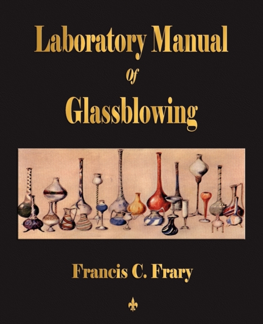 Laboratory Manual Of Glassblowing, Paperback / softback Book