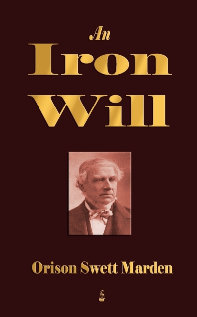 An Iron Will, Paperback / softback Book