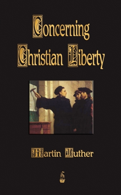 Concerning Christian Liberty, Paperback / softback Book