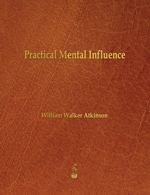 Practical Mental Influence, Paperback / softback Book