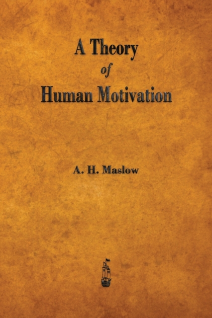 A Theory of Human Motivation, Paperback / softback Book