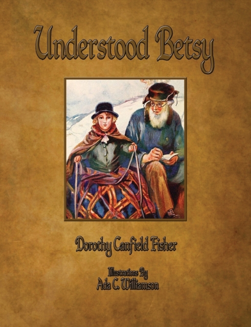 Understood Betsy - Illustrated, Paperback / softback Book