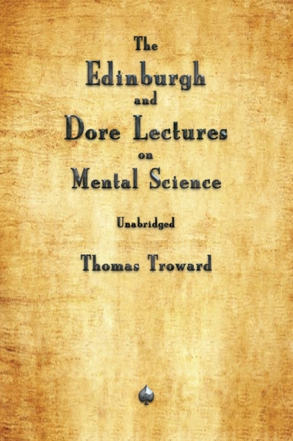 The Edinburgh and Dore Lectures on Mental Science, Paperback / softback Book
