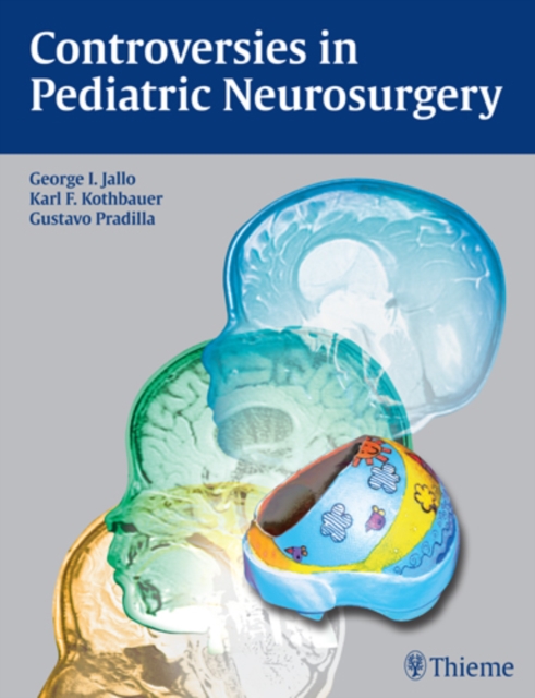 Controversies in Pediatric Neurosurgery, Hardback Book