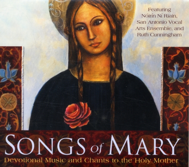 Songs of Mary : Devotional Music and Chants to the Holy Mother, CD-Audio Book