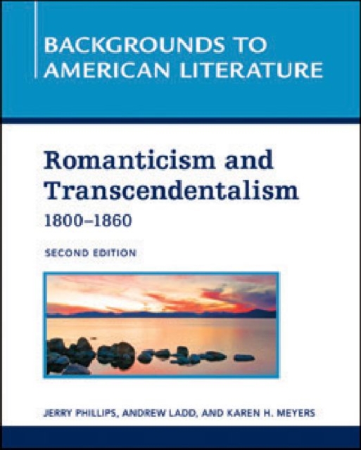 ROMANTICISM AND TRANSCENDENTALISM, 1800 - 1860, 2ND EDITION, Hardback Book