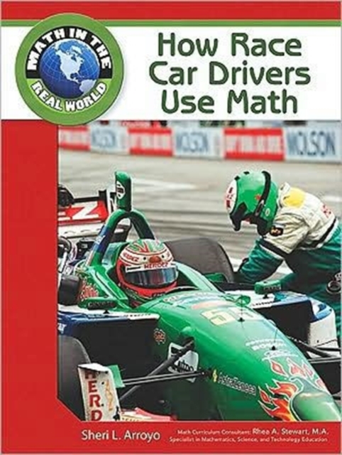 How Race Car Drivers Use Math, Hardback Book