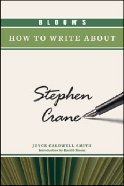 Bloom's How to Write about Stephen Crane, Hardback Book