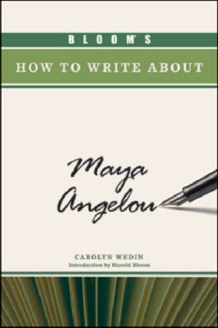 Bloom's How to Write about Maya Angelou, Hardback Book