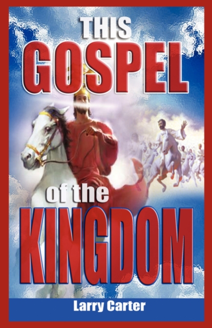 THIS GOSPEL of the KINGDOM, Paperback / softback Book