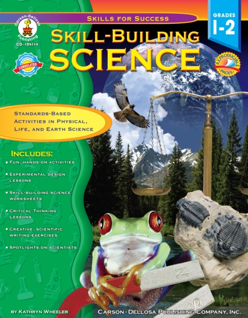 Skill-Building Science, Grades 1 - 2 : Standards-Based Activities in Physical, Life, and Earth Science, PDF eBook