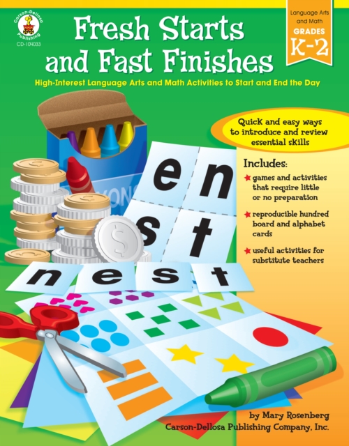 Fresh Starts and Fast Finishes, Grades K - 2 : High-Interest Language Arts and Math Activities to Start and End the Day, PDF eBook