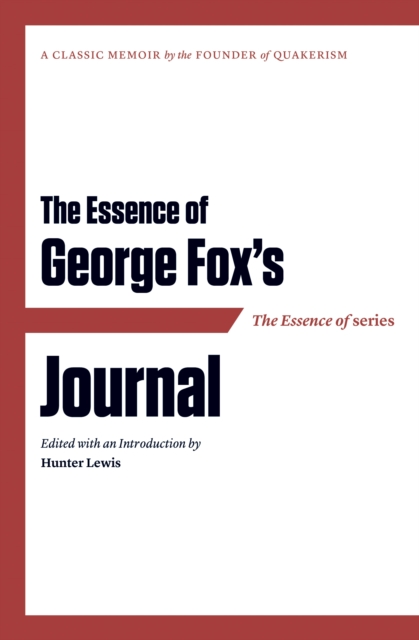 Essence of . . . George Fox's Journal, EPUB eBook