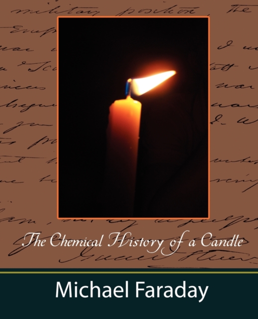 The Chemical History of a Candle (Michael Faraday), Paperback / softback Book
