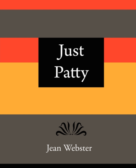 Just Patty - Jean Webster, Paperback / softback Book